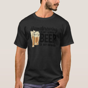 Camiseta Homebrewing É Minha Cerveja De Hobby É Minha Recom