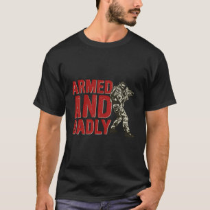 Camiseta Homem Armado E Moralmente Engraçado Pai Para Os Pa