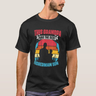 Camiseta Homem Avô Tem Melhor Filho Pescador Pescador Pesca