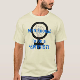 Camiseta Homem bastante 2 B uma FEMINISTA! t-shirt