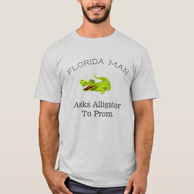 Camiseta Homem da Flórida, "Pede Alligator para Baile de fo (Frente)