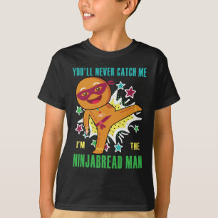 Camiseta Homem de Ninjabread Você nunca vai me pegar