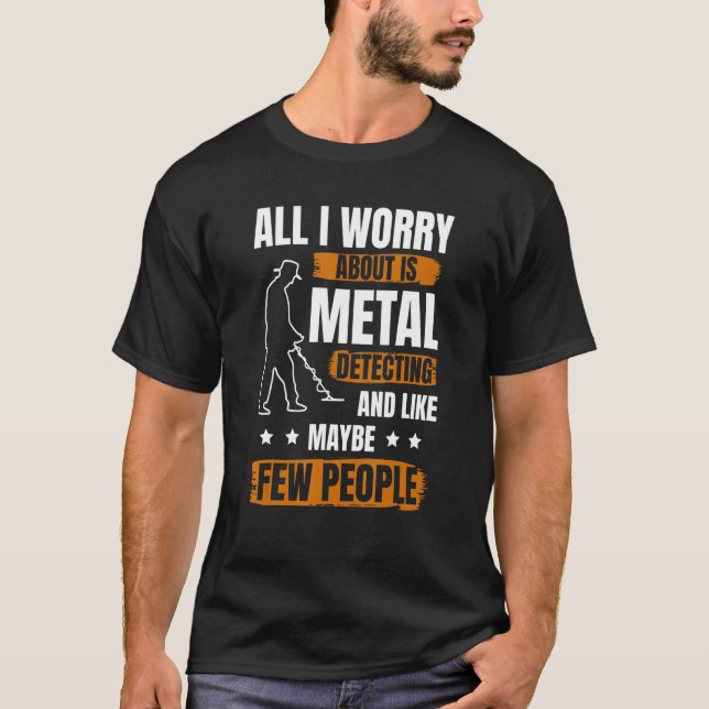 Camiseta Homem Detector de Metais Metálicos Detectando Meta (Frente)