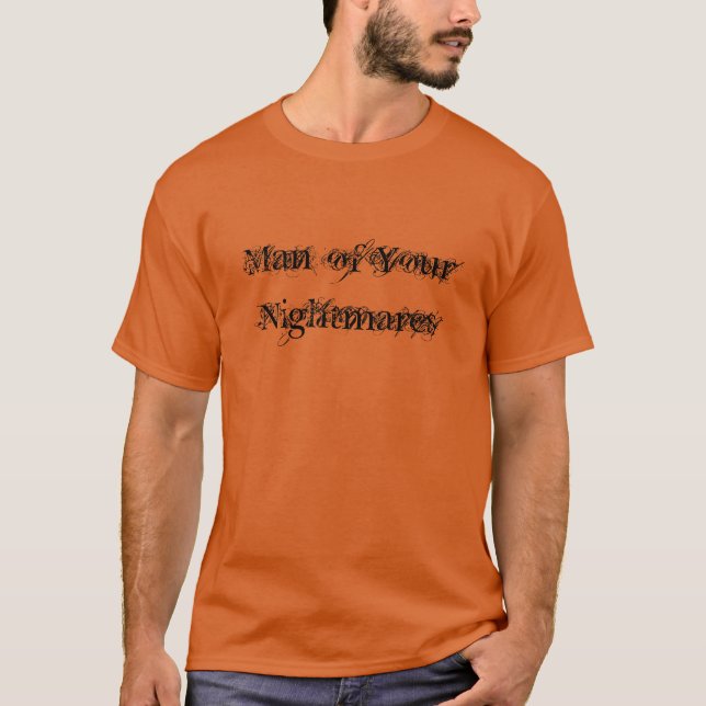 Camiseta Homem dos teus pesadelos (Frente)