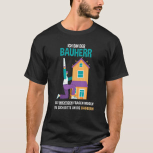 Camiseta Homem Eu Sou O Construtor Complementando a Casa do