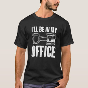 Camiseta Homem Legal Estarei No Meu Escritório Garagem Mecâ