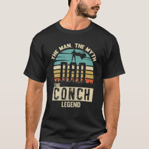Camiseta Homem Mito Pai De Lenda Conch Incrível Novidade De