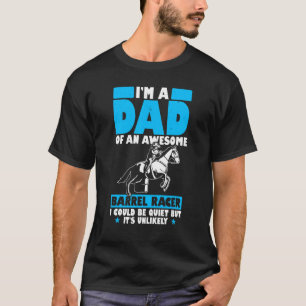 Camiseta Homem Sou Mãe De Um Excelente Corredor De Barril E