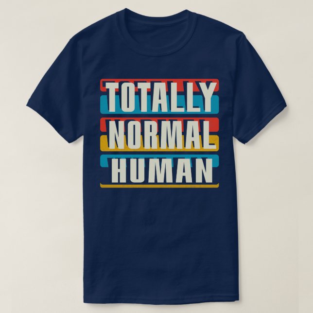 Camiseta Homem Totalmente Normal (Frente do Design)