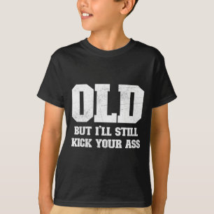 Camiseta Homem Velho Mas Ainda Vou Chutar Clic Divertido Ca