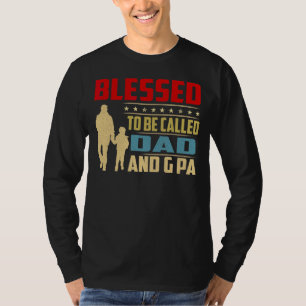 Camiseta Homens Abençoados A Serem Chamados De Pai E G Pa V
