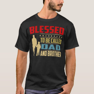 Camiseta Homens Abençoados São Chamados De Pai E Irmão Vint