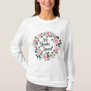 Camiseta Homens Adoravam 99 Anos Mulheres Floral 99 Anos