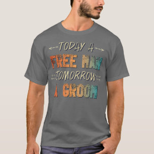 Camiseta Homens Amanhã Engraçado Vintage Noivo Despedida de