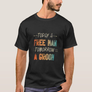 Camiseta Homens Amanhã Noivo Vintage Festa de Despedida d