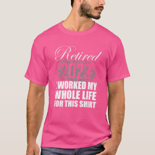 Camiseta Homens Aposentados 2023 Mulheres Que Trabalhei Int