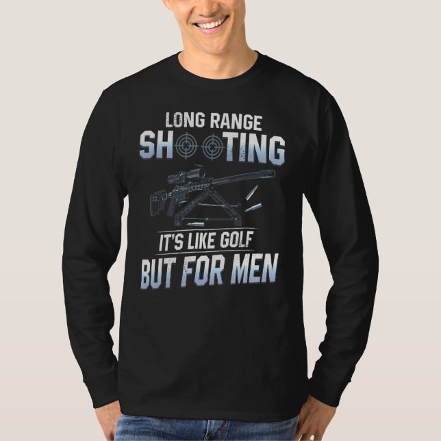 Camiseta Homens Atirando A Longa Distância Atirando Como Go (Frente)