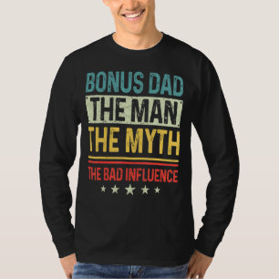 Camiseta Homens Bônus Pai O Homem O Mito A Má Influência F