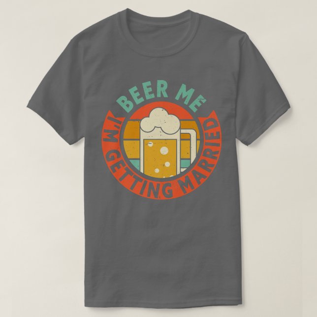 Camiseta Homens Cerveja Me Estou Casando Festa de Despedida (Frente do Design)