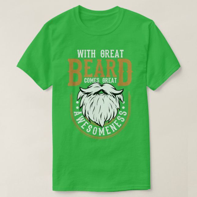 Camiseta Homens com barba Excelente vêm com Excelente senso (Frente do Design)