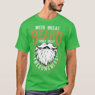 Camiseta Homens com barba Excelente vêm com Excelente senso