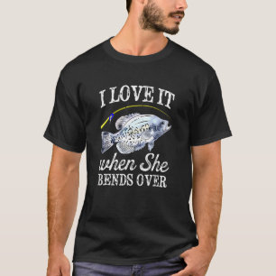Camiseta Homens Crappie Eu Amo Quando Ela Se Inclina Pescar