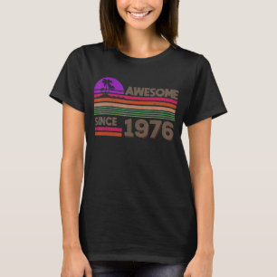 Camiseta Homens De 46 Anos Mulheres Incríveis Desde 1976