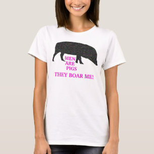 Camiseta Homens De Porcos Esparsos Me Encaram Senhoras Tee