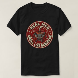 Camiseta Homens de Verdade Cheiram como Churrasco Humor C