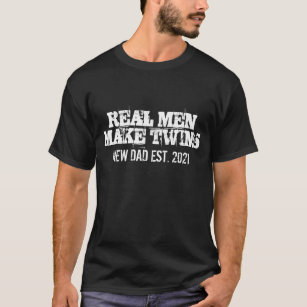 Camiseta Homens de verdade fazem gêmeos para novo papai / p