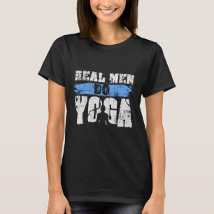Camiseta Homens de Verdade Fazem Yoga - Treino de Yoga Dive