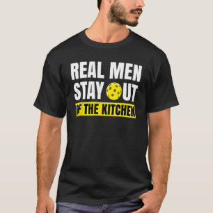 Camiseta Homens de verdade ficam fora da cozinha Pickleball