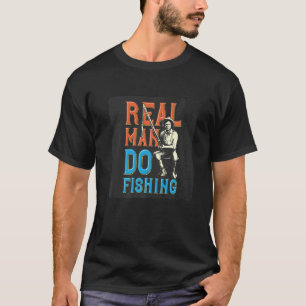 Camiseta Homens de Verdade Indo Pescar Motivo de Pesca Pré