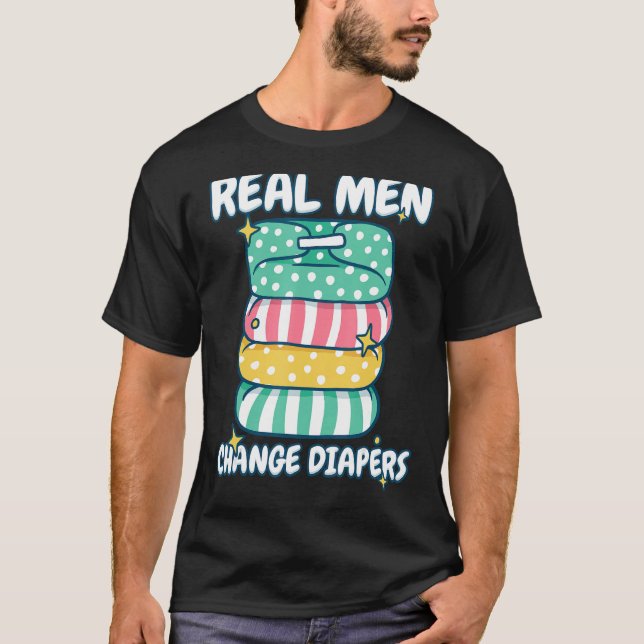 Camiseta Homens de verdade mudam Fraldas bebê mudando Frald (Frente)