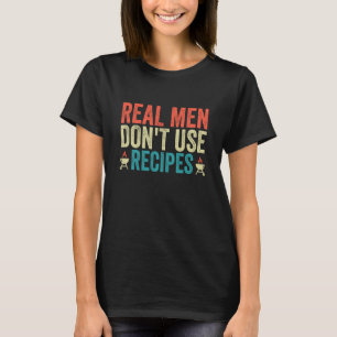 Camiseta Homens de verdade não usam fantasia de Cozinhar de