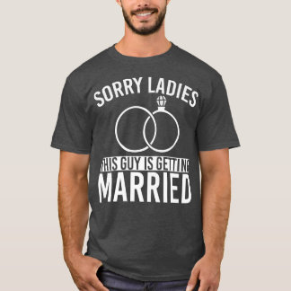 Camiseta Homens Desculpe Senhoras Casamento Noivo Engraçado