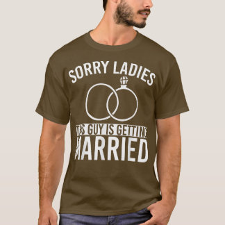 Camiseta Homens Desculpem Senhoras Casamento Groom Engraçad