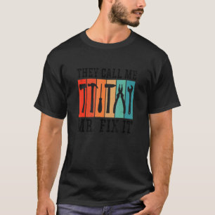 Camiseta Homens Eles Me Chamam de Sr. Conserta Tudo Gráfico
