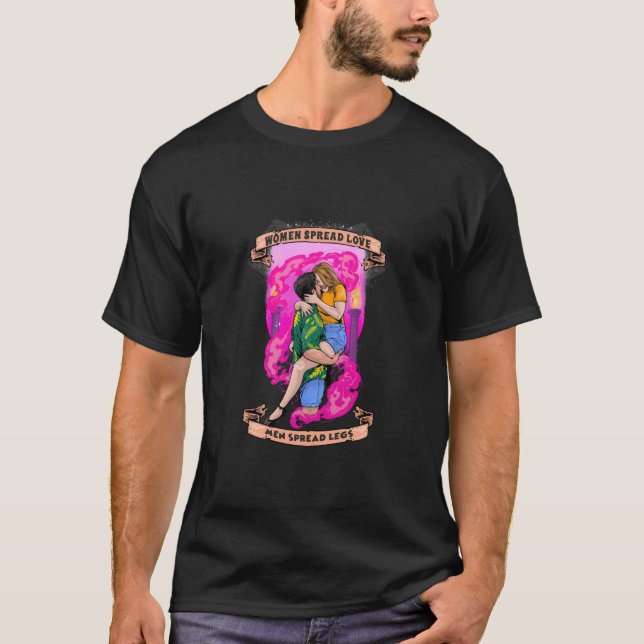 Camiseta Homens Espalham Pernas Mulheres Espalham Amor (Frente)