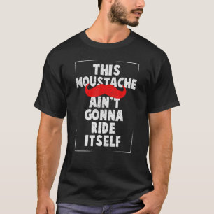 Camiseta Homens Esta Bigode Não Vai Montar a Si Mesmo B