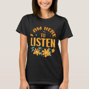 Camiseta Homens estou aqui para ouvir conscientização sobre