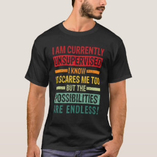 Camiseta Homens Estou Atualmente Sem Supervisão Mas Possibi