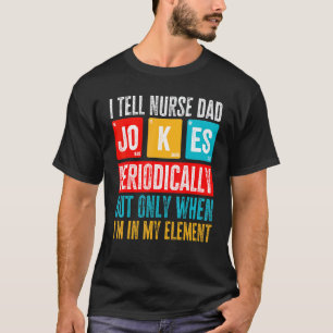 Camiseta Homens Eu Digo Piadas do Papai Periodicamente Enfe