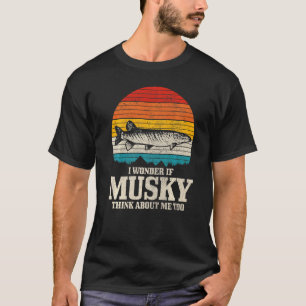 Camiseta Homens Eu Me Pergunto Se Musky Pensa Em Mim Vintag