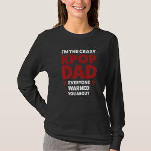 Camiseta Homens Eu sou o pai louco do kpop pai kpop kpop Pr