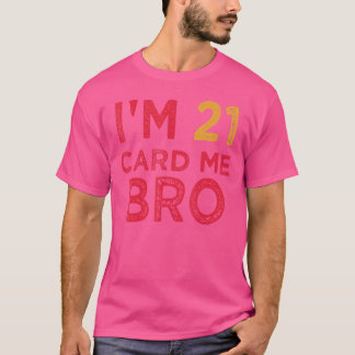 Camiseta Homens Eu Tenho 21 Cartão Eu Sou Irmão Legal 21 A