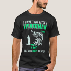 Camiseta Homens Eu Tenho Dois Títulos Pescador Padrasto Pei