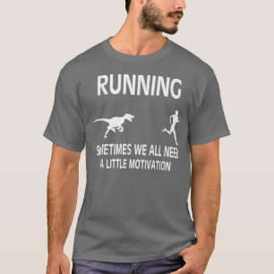 Camiseta Homens Executando Chase de Raptor de Motivação