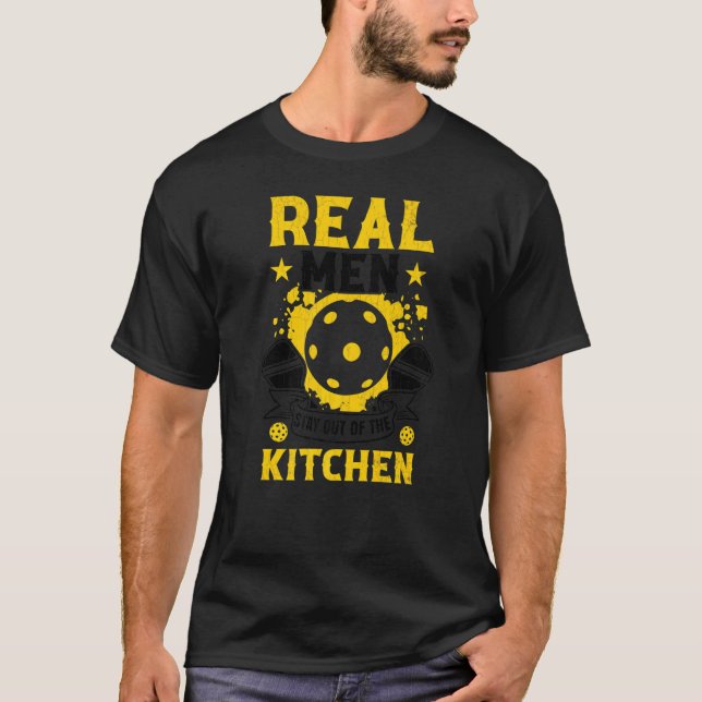 Camiseta Homens Ficam Fora Da Cozinha Jogador De Pickleball (Frente)