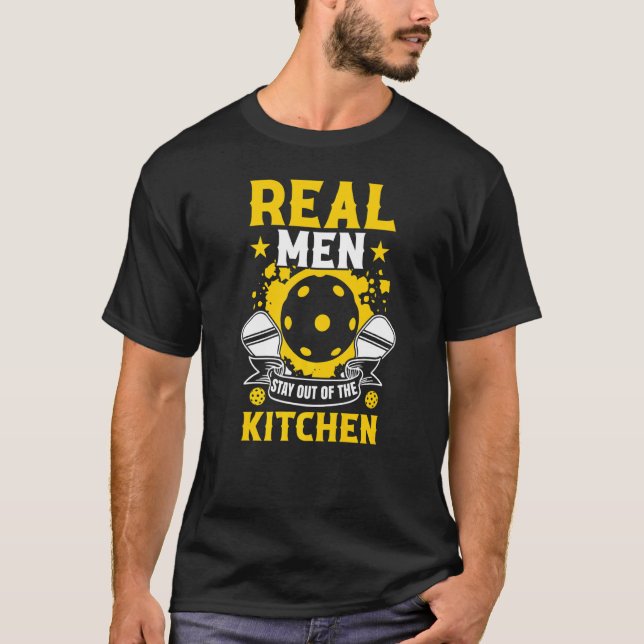 Camiseta Homens Ficam Fora Da Cozinha Jogador De Pickleball (Frente)